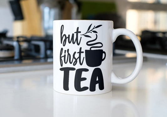 But First Tea