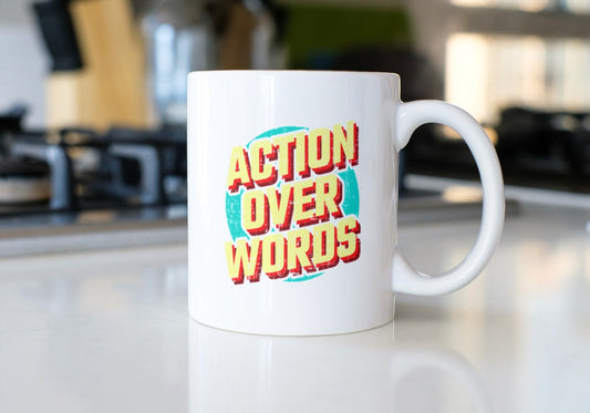 Action Over Words
